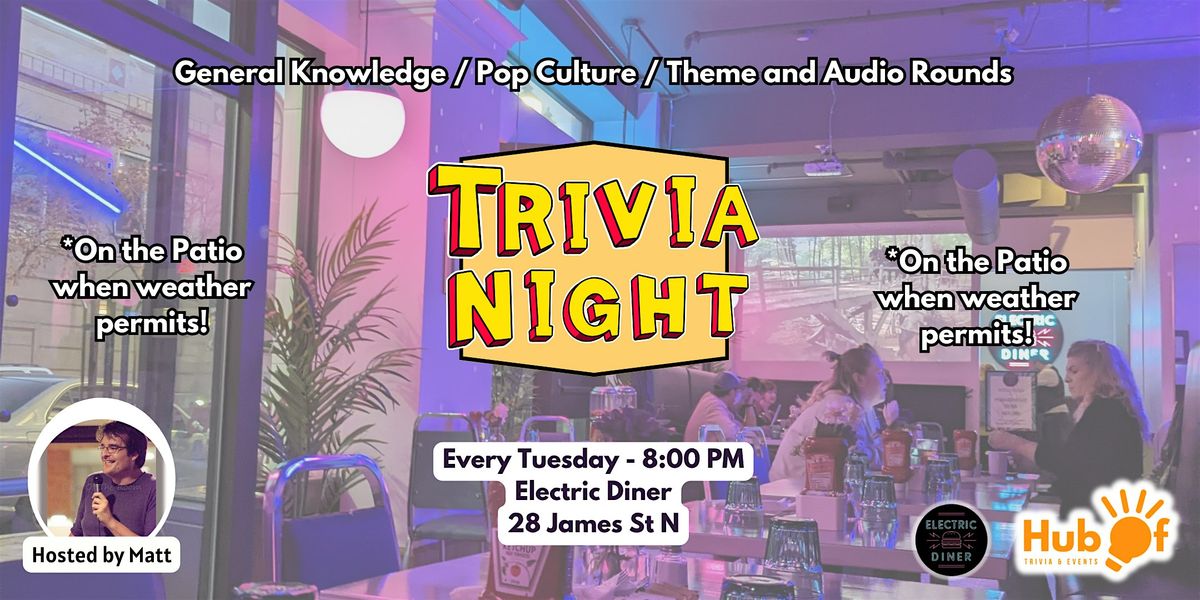 Patio Tuesday Trivia at Electric Diner (Hamilton)