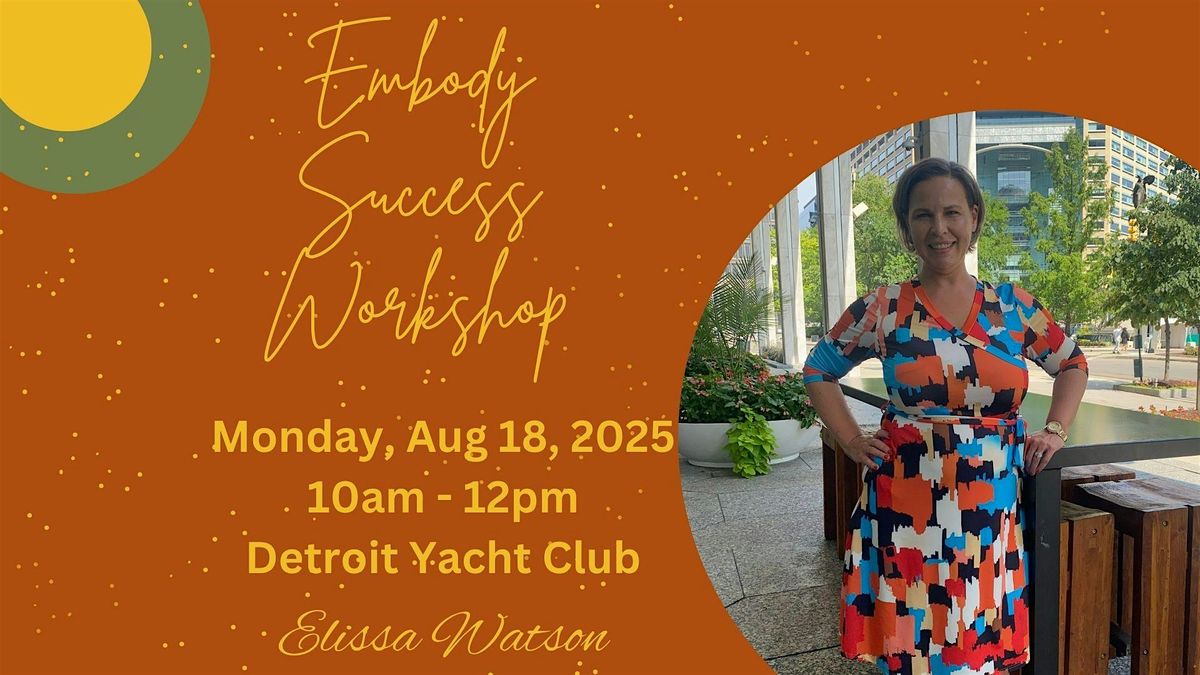 Embody Success: A VIP Workshop at The Detroit Yacht Club