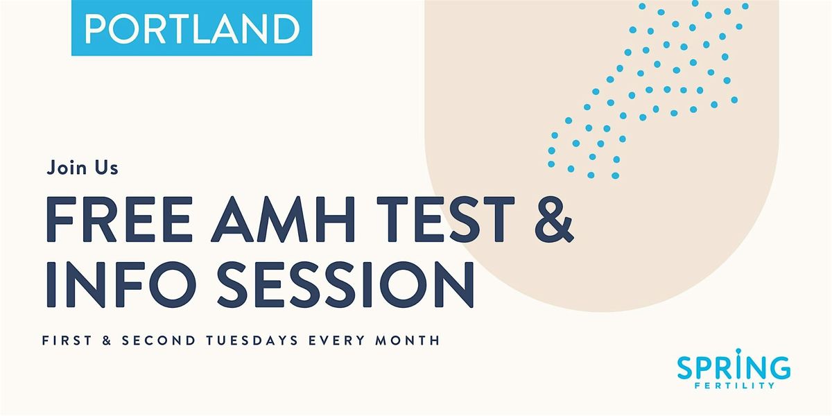 Free AMH Test & Info Session (Portland)
