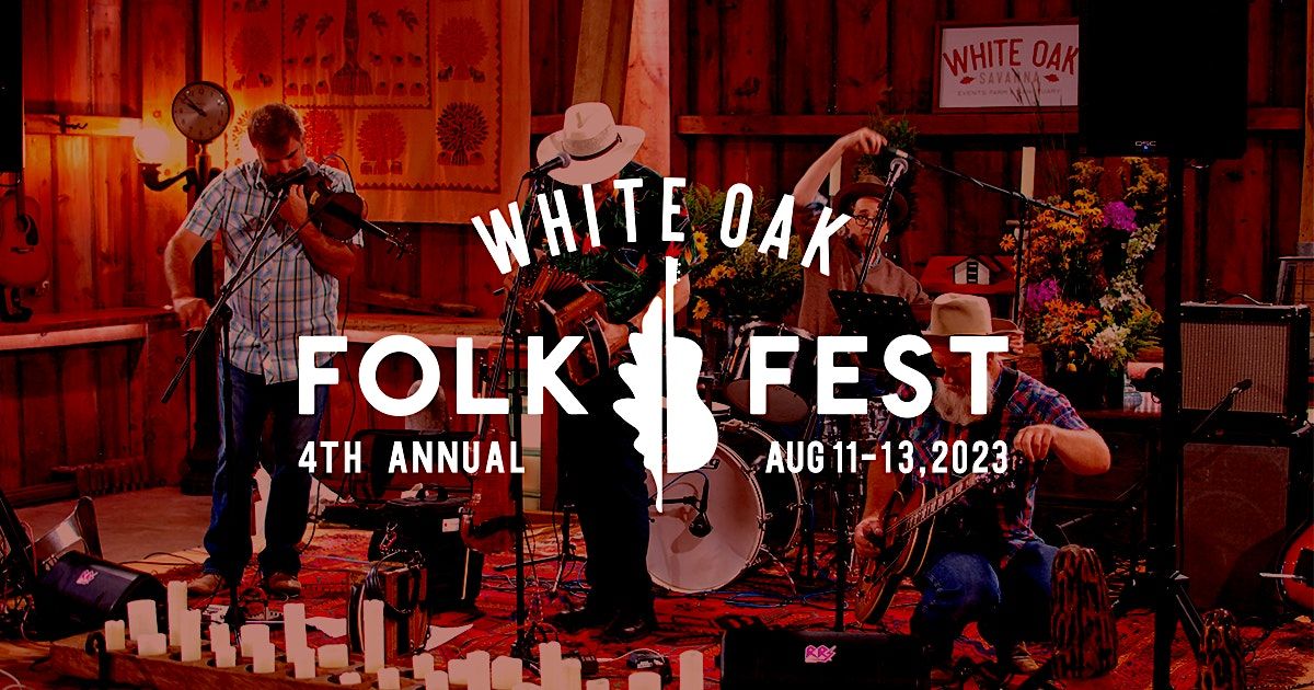 White Oak Folk Festival 2023