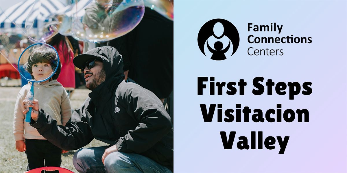 First Steps: Visitacion Valley