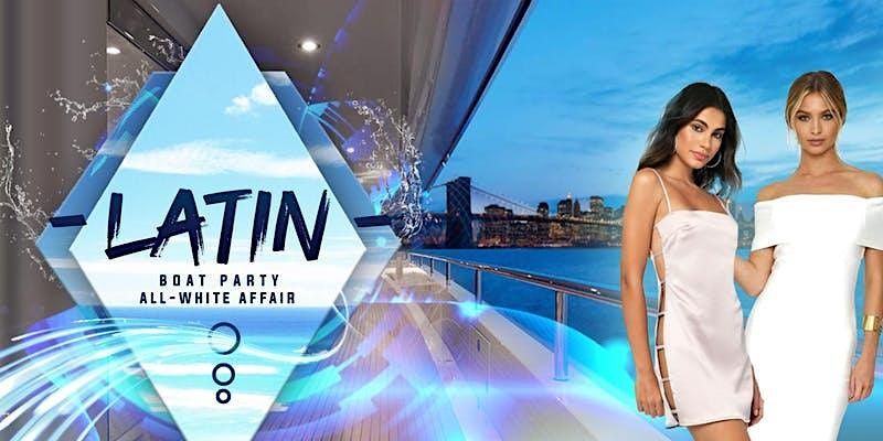 #1 NYC LATIN MUSIC BOAT  PARTY CRUISE | YACHT  Experience