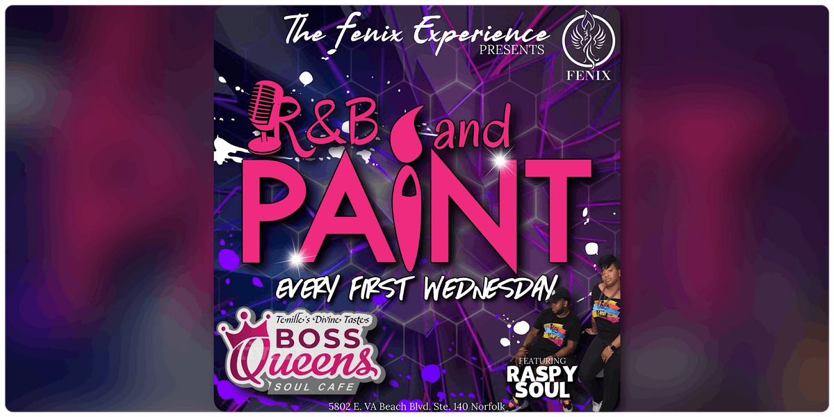 R&B and Paint at Boss Queen's Soul Caf\u00e9 Every First Wednesday!