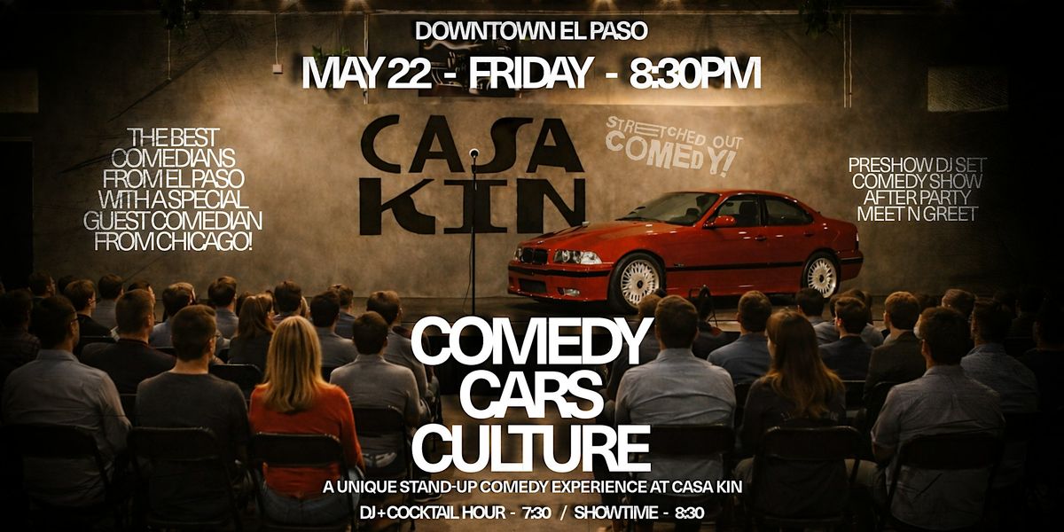 Comedy, Cars, Culture - A Unique Night of Stand-Up Comedy at Casa Kin