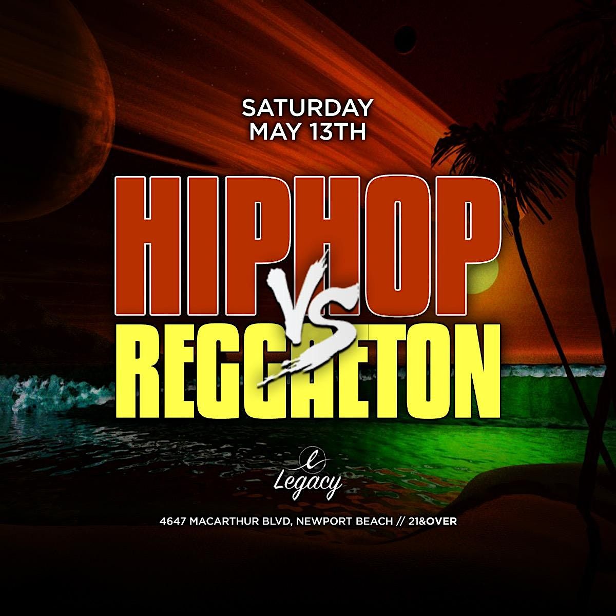HIPHOP VS REGGAETON LEGACY NIGHT CLUB FREE BEFORE 11PM Legacy