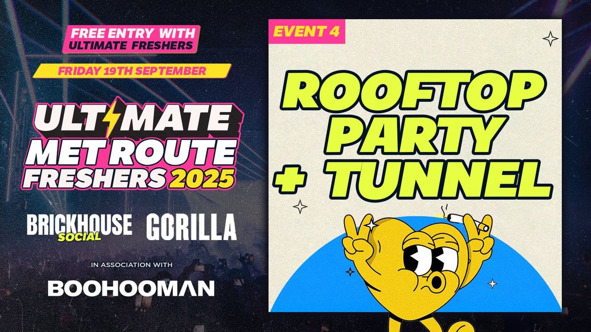 EVENT 6: ROOFTOP RAVE + TUNNEL PARTY \ud83c\udf07