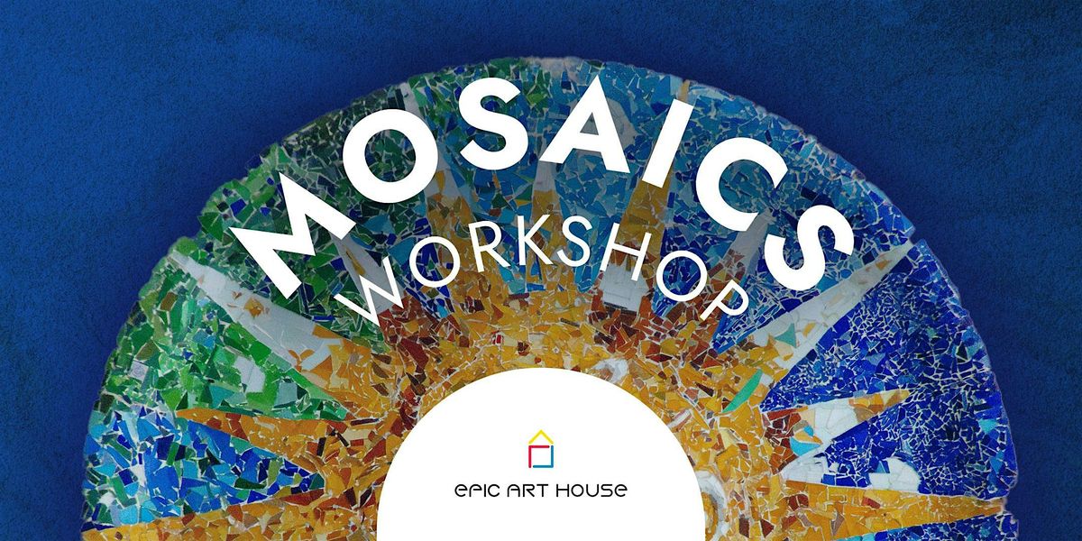 Mosaic Arts Workshop