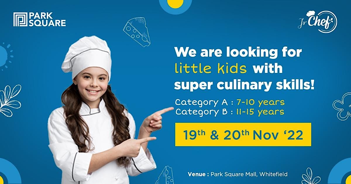 Park Square Mall - Junior Super Chef