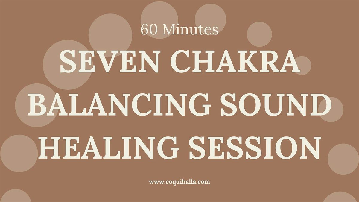 Weekend Seven Chakra Healing Sound Bath Journey | Virtual | St. Louis, MO