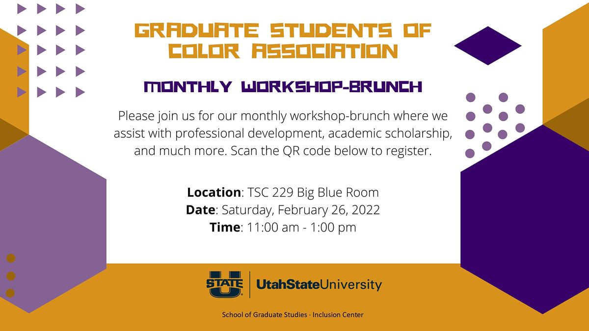 Ut Spring 2022 Schedule Gsca Brunch Workshop | Spring (Feb) 2022 | Taggart Student Center, Utah  State University, Logan, Ut | February 26, 2022