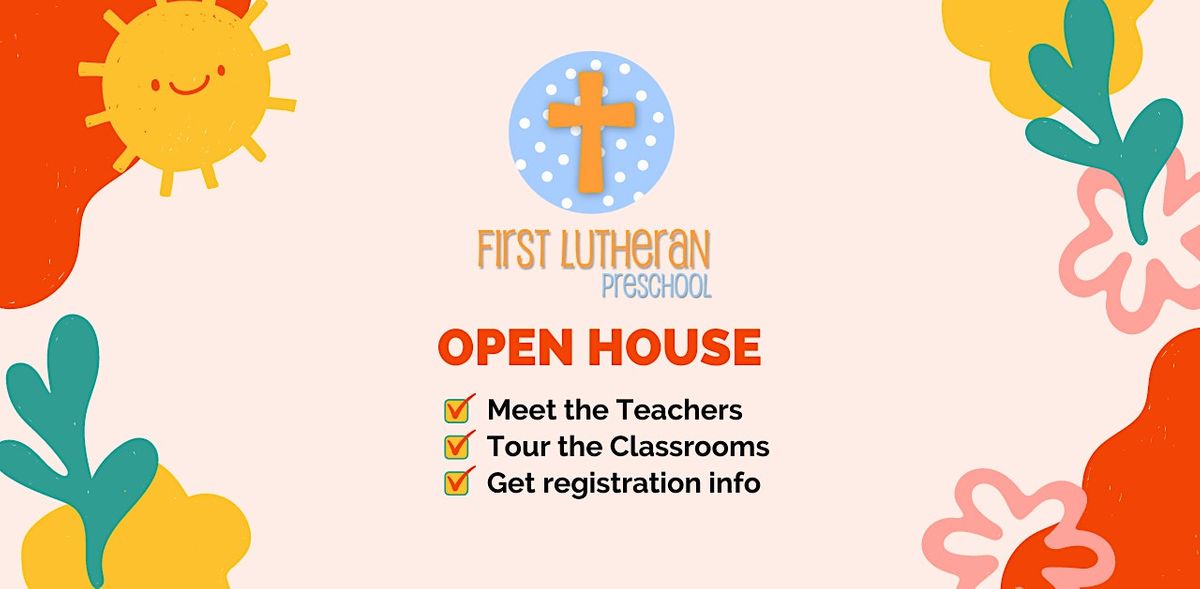 First Lutheran Preschool Open House First Lutheran Preschool