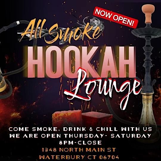 All Smoke Hookah Lounge 1348 N Main St, Waterbury, CT December 29