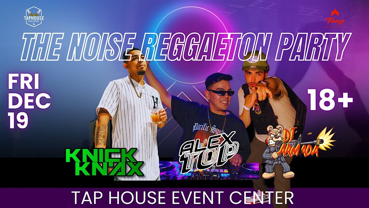 The Noise Reggaeton Party