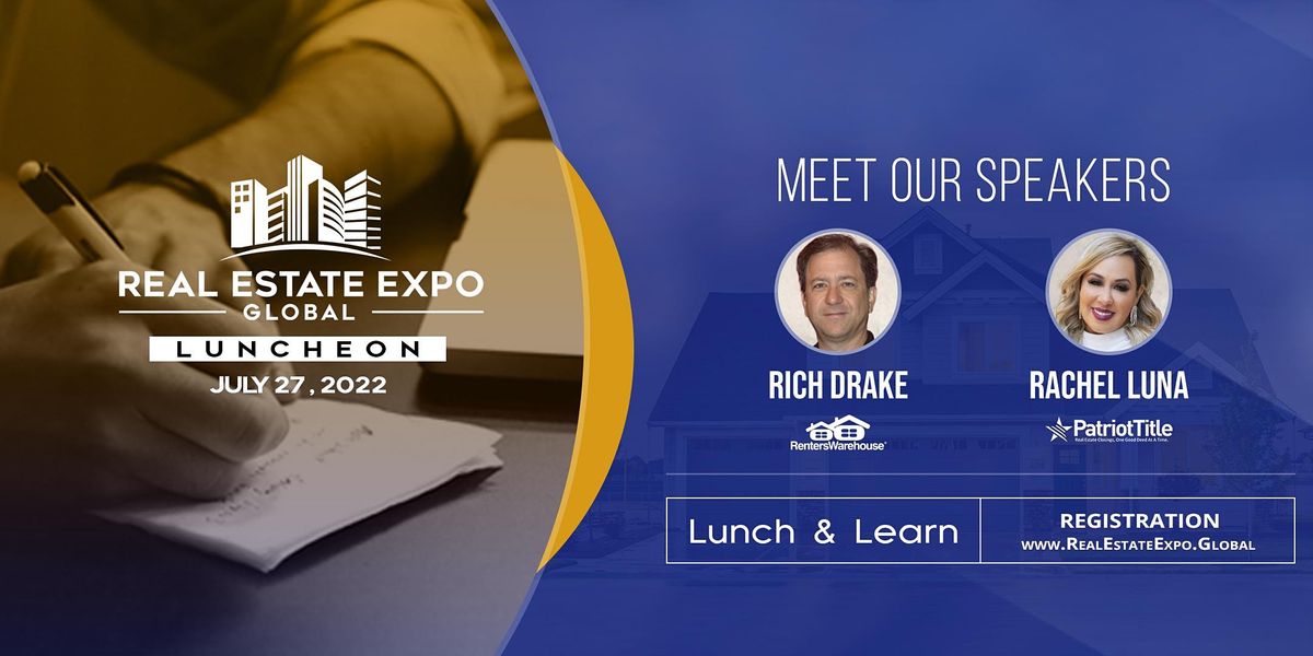 Real Estate Expo Global Luncheon 2022 Hilton Houston Plaza July 27