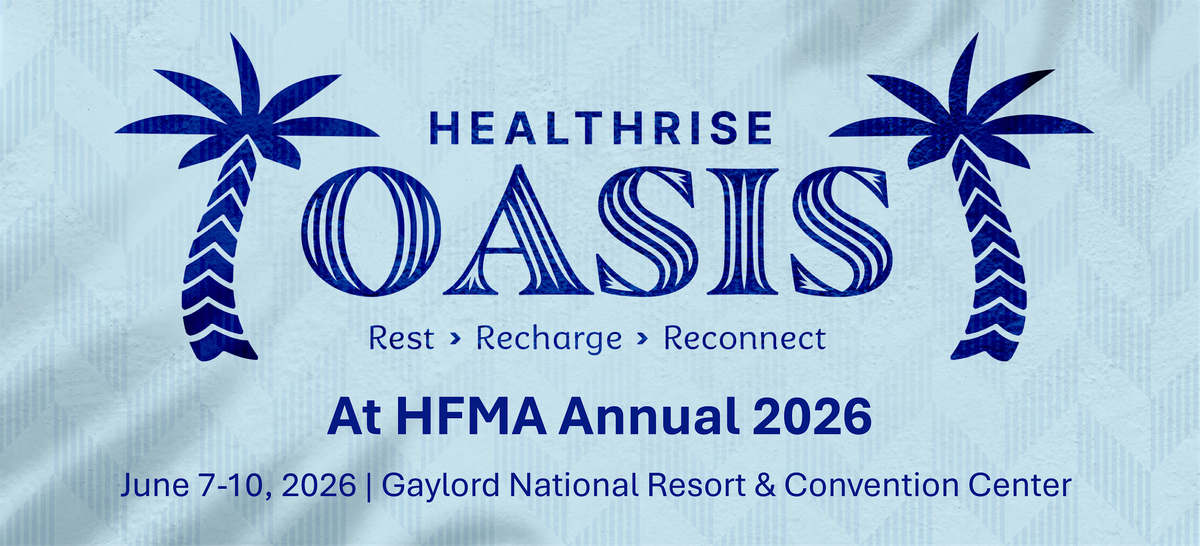 The Healthrise Oasis Happy Hour at HFMA Annual