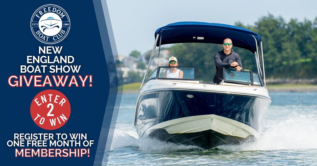 New England Boat Show Win a Free Month of Boating! Boston