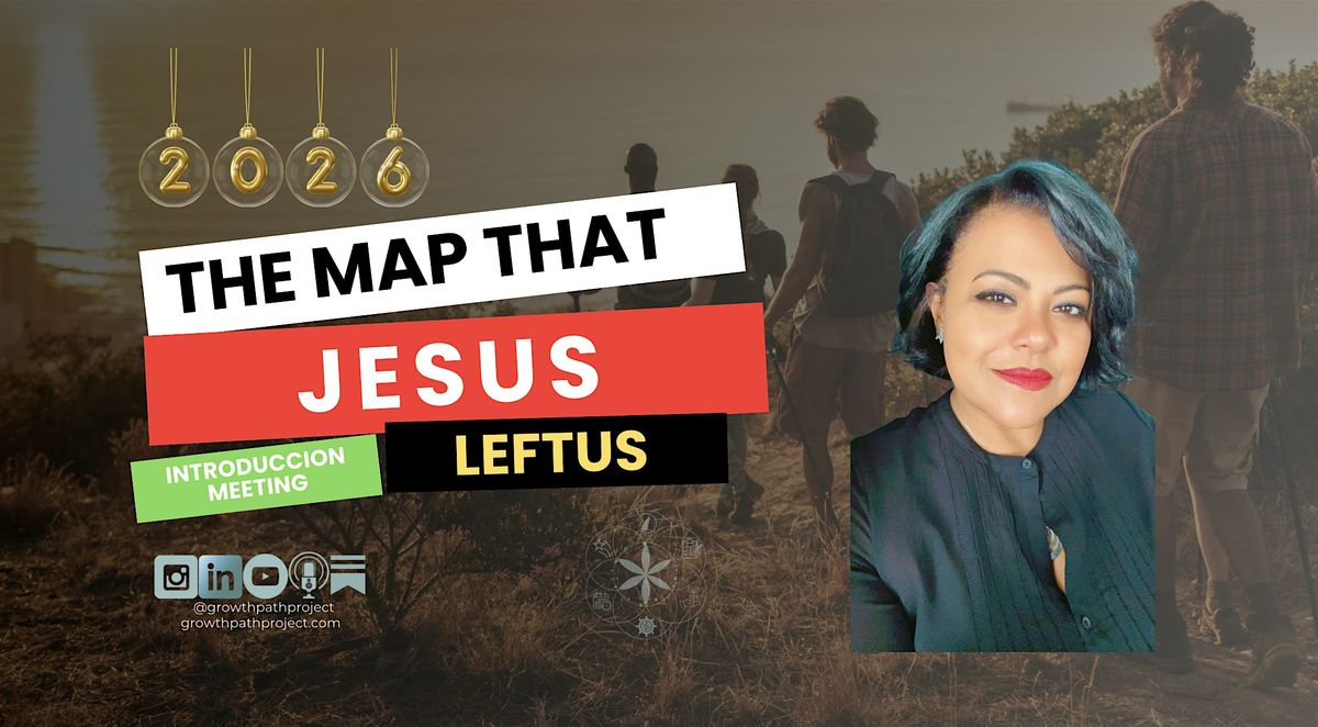 The Map That Jesus Left Us  - WITHOUT RELIGION!!   (Introduction Meeting)
