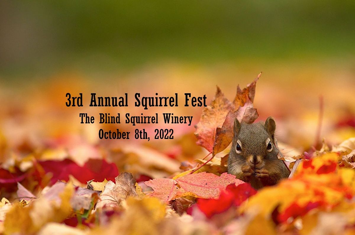 Squirrel Fest 2022 Blind Squirrel Winery, Chagrin Falls, OH October