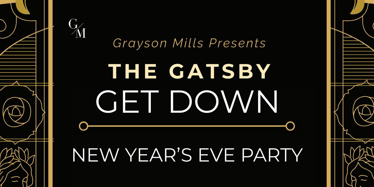 The Gatsby Get Down - New Years Eve Party