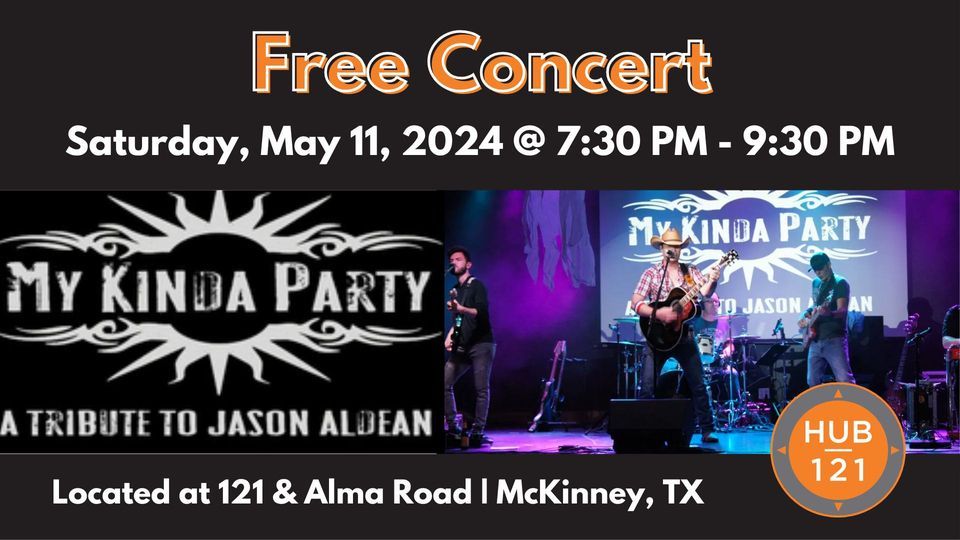 My Kinda Party A Tribute to Jason Aldean FREE Concert at HUB 121