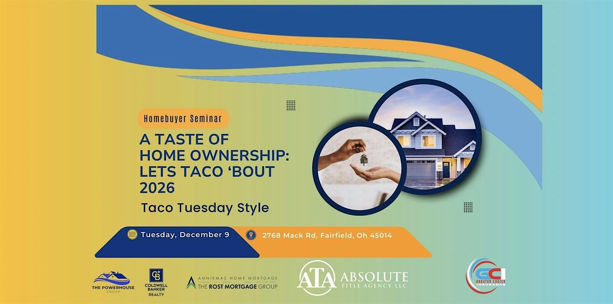 A Taste of Homeownership: Let\u2019s Taco \u2019Bout 2026
