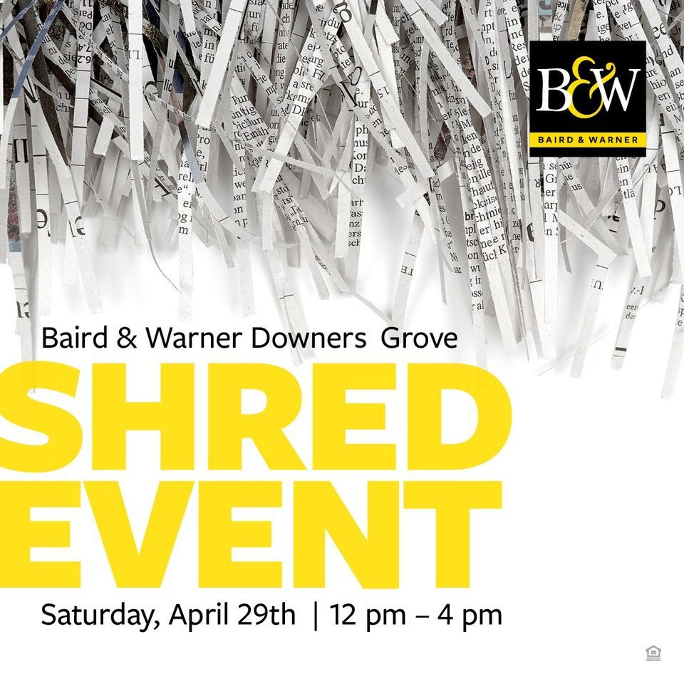 Baird & Warner Downers Grove Shred Event Baird & Warner Downers