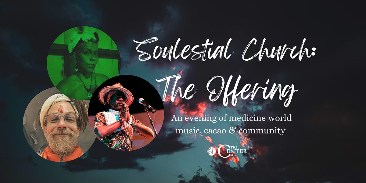 Soulestial Church: The Offering