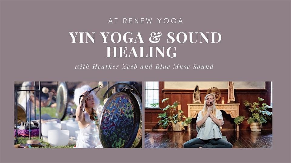 Yin Yoga & Sound Healing at Renew