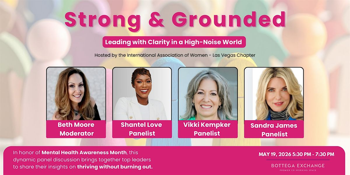IAW Las Vegas: Strong & Grounded Leading with Clarity in a High-Noise World