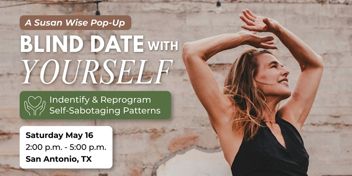 Susan Wise Pop-Up: BLIND DATE WITH YOURSELF