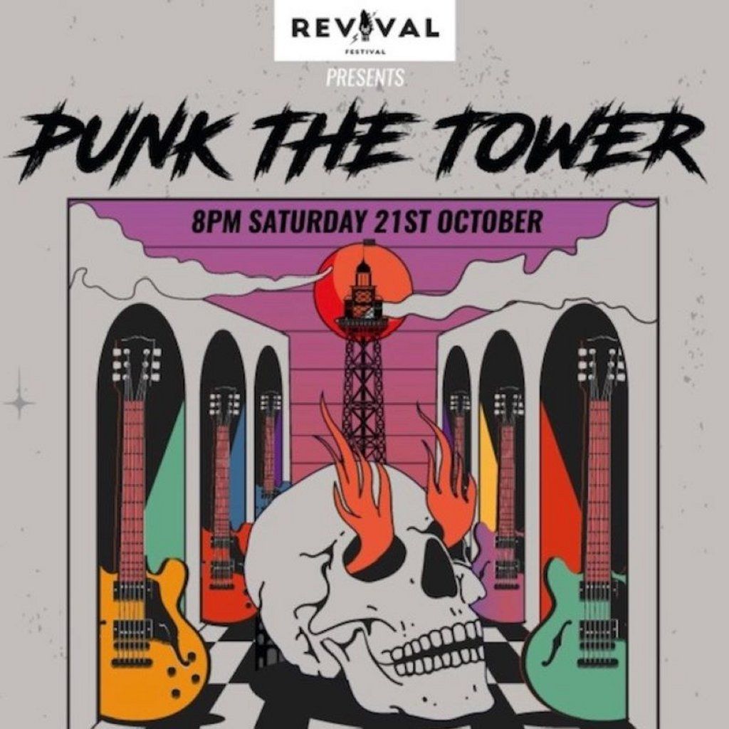 Revival Music Festival Presents Punk The Tower 2023