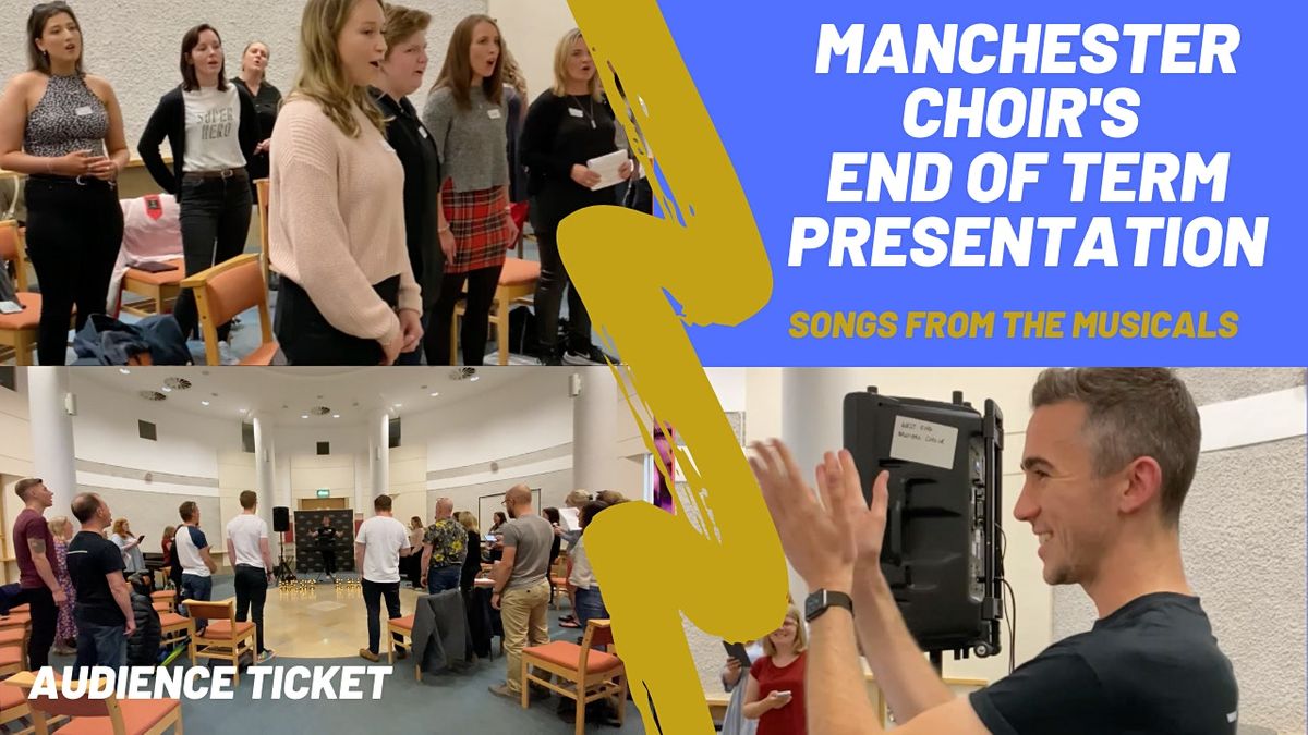 Manchester Choirs End of Term Presentation Audience ticket Showcase Studios MCR, Manchester