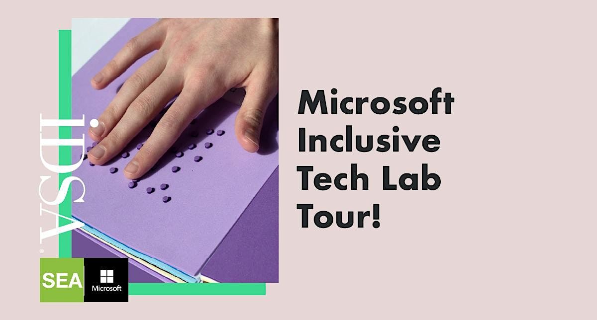 IDSA SEA X Microsoft Inclusive Tech Lab Tour at Microsoft Headquarters ...