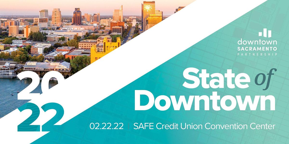 State of Downtown 2022 SAFE Credit Union Convention Center