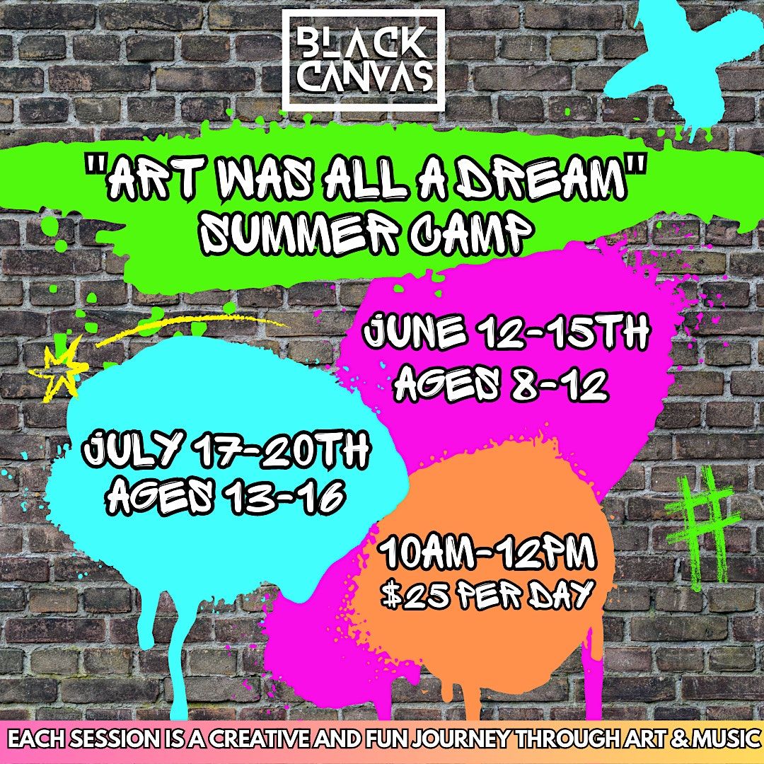 ART WAS ALL A DREAM - Art Day Camp