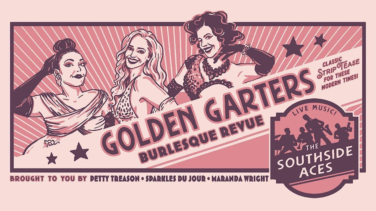Golden Garters Burlesque