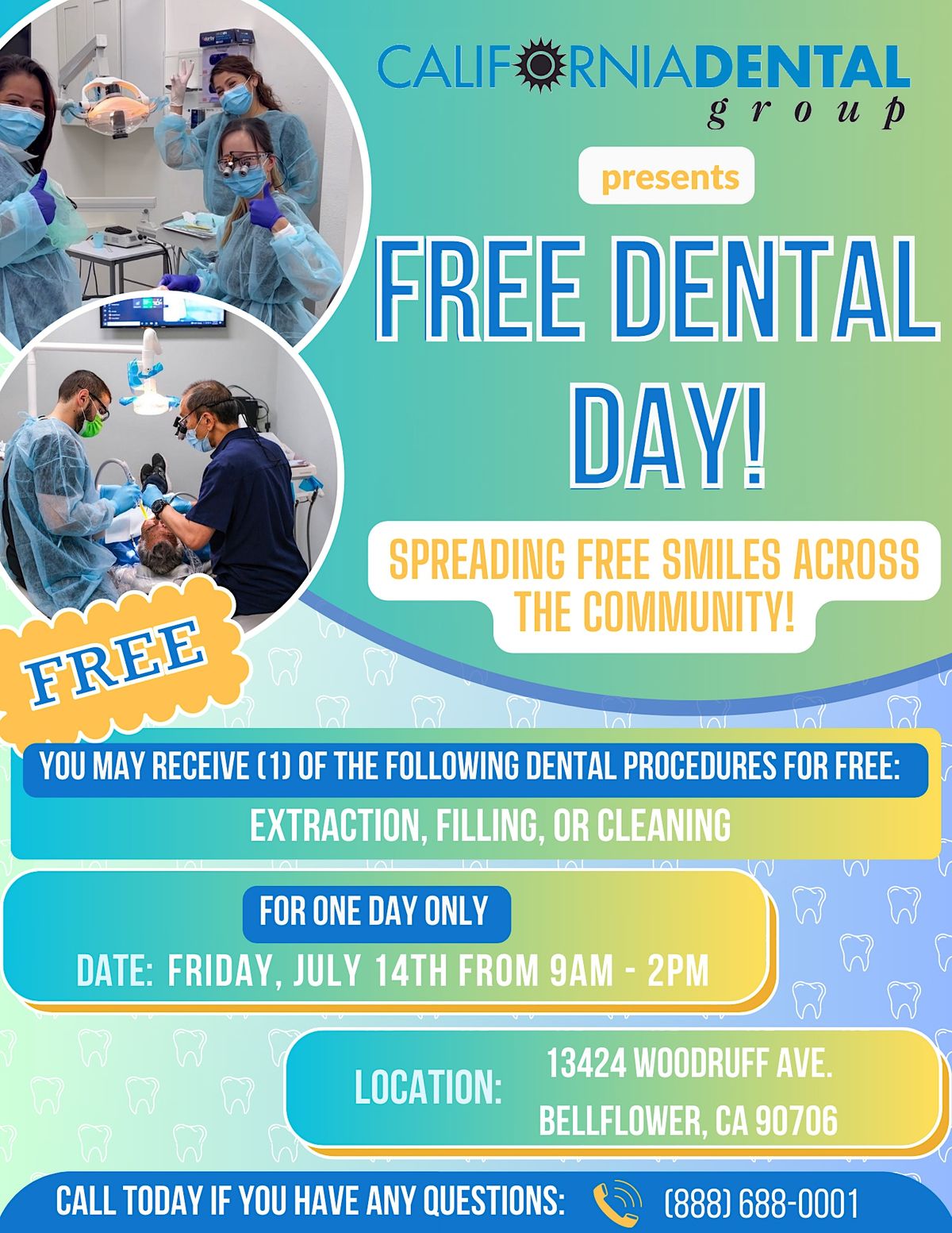 FREE DENTAL DAY 13424 Woodruff Ave, Bellflower, CA July 14, 2023