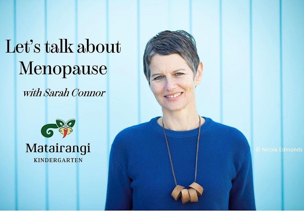 Lets talk about Menopause with Sarah Connor Toitū Pōneke Community