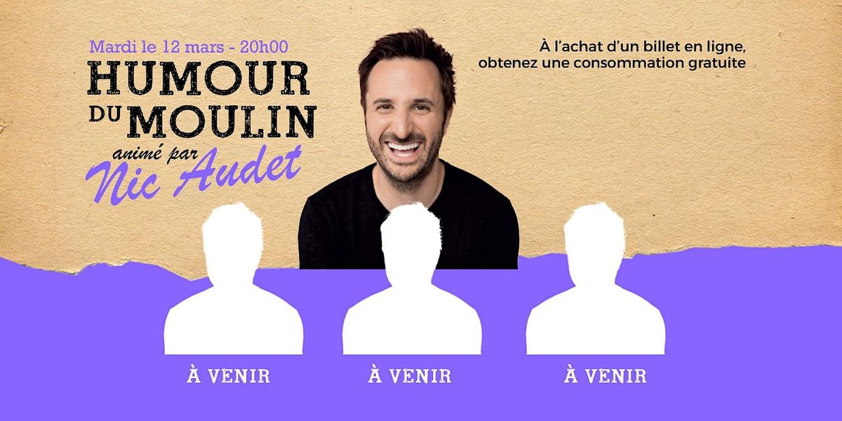 Humour du Moulin - 12 mars 2024