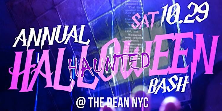 Haunted Halloween Party NYC Dean Lounge NY New York 2022 | The Dean NYC Lounge, New York, NY ...