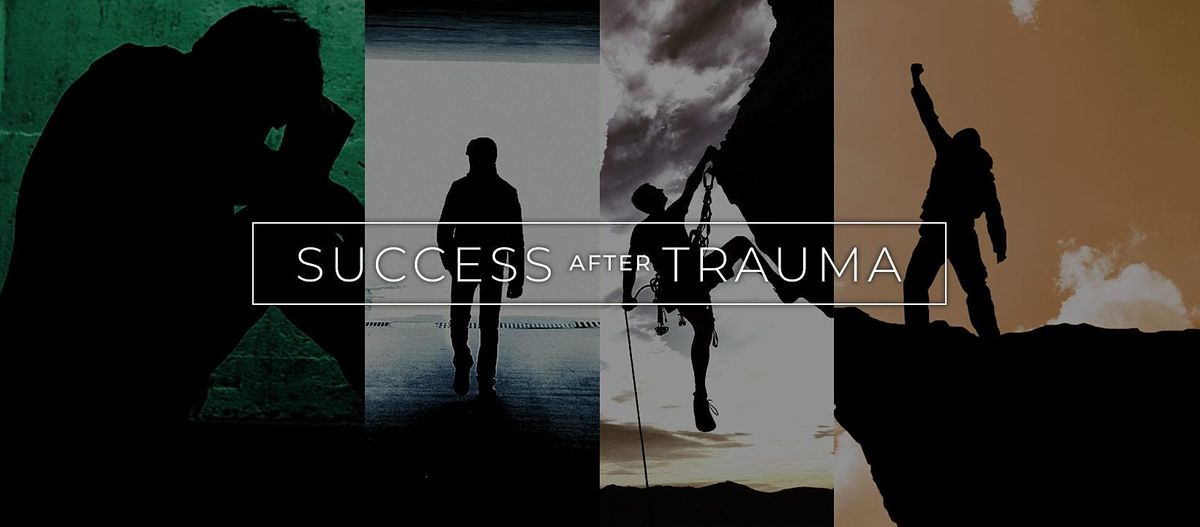 Success After Trauma