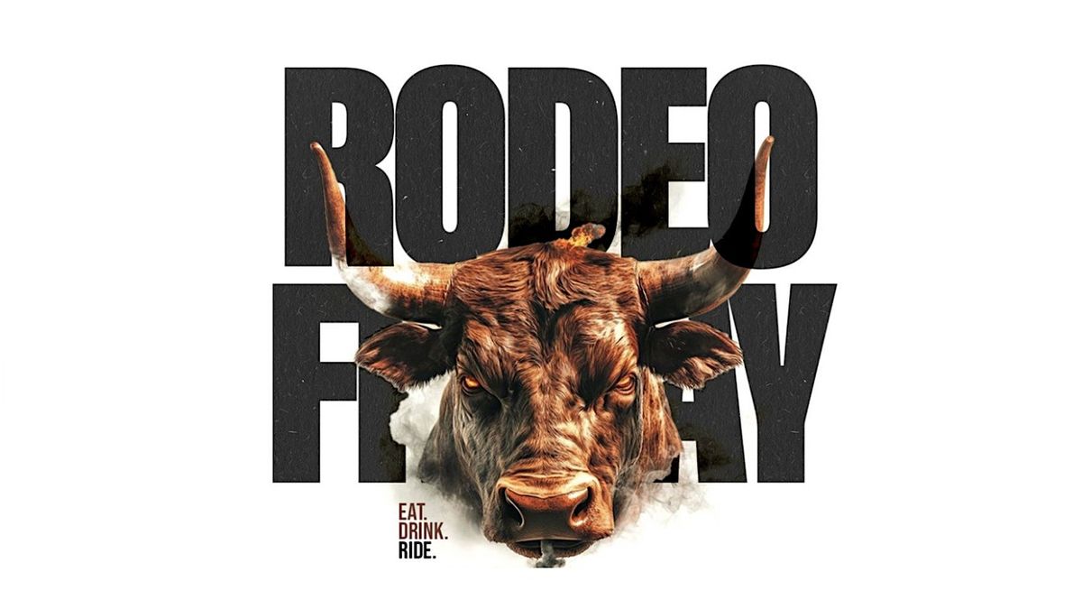 Rodeo Fridays