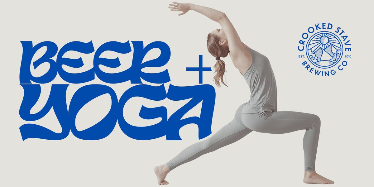 Brewery Yoga - Beer and Yoga @ Crooked Stave Brewing Co.