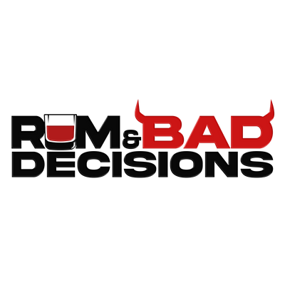 Rum & Bad Decisions