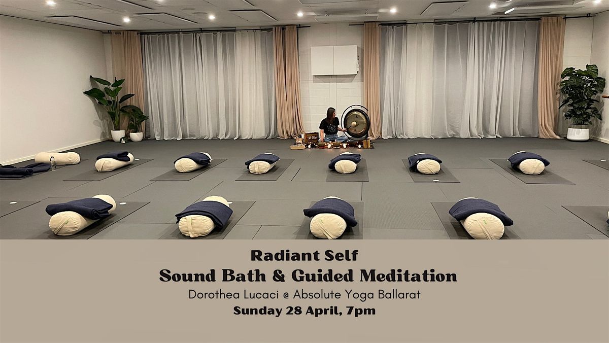 RADIANT SELF: Sound Bath & Guided Meditation (Ballarat, Vic) | Absolute Yoga and Pilates ...