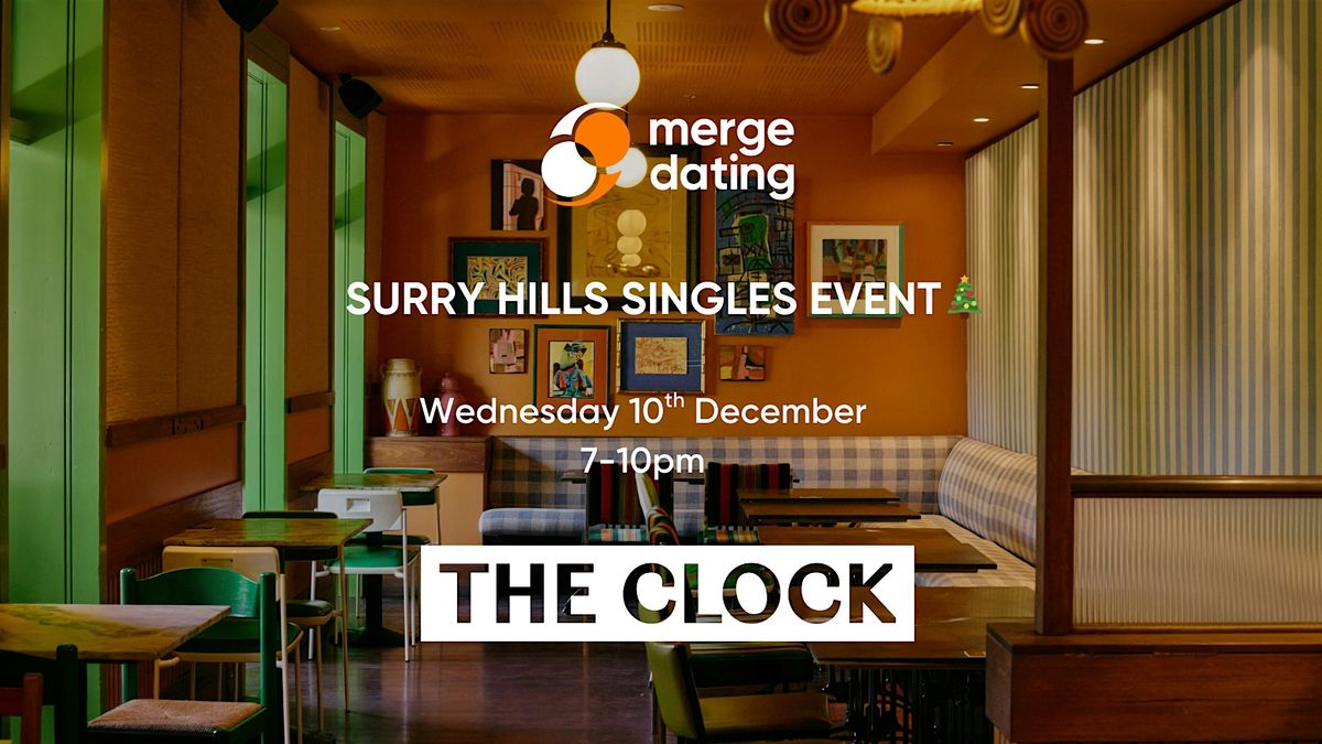 Surry Hills Singles Event | The Clock | Wednesday 10th Dec. | Ages 40-50