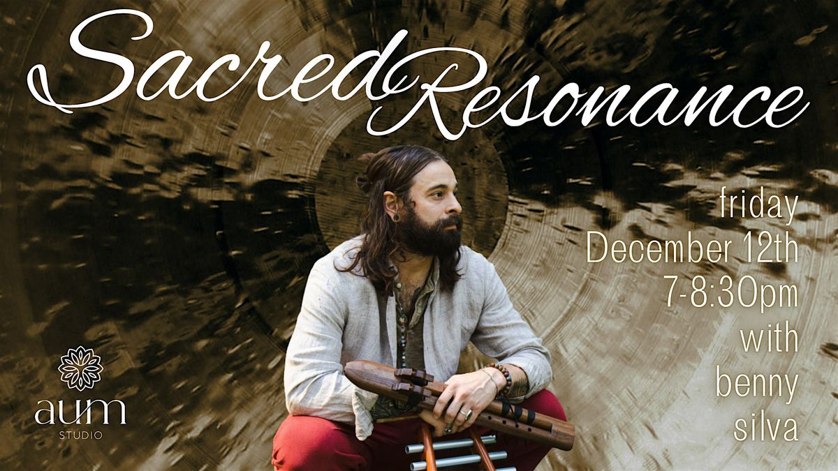 A Resonate Sound Journey - Sacred Resonance