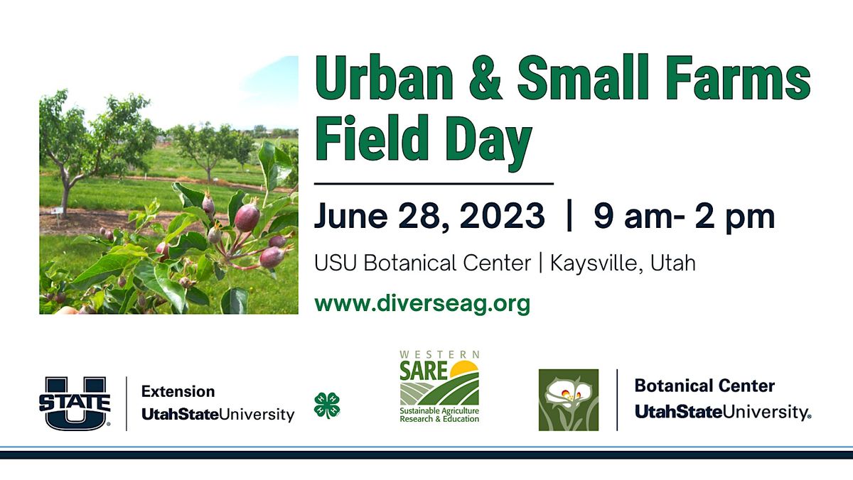 Urban & Small Farms Field Day at USU Botanical Center at USU Botanical ...
