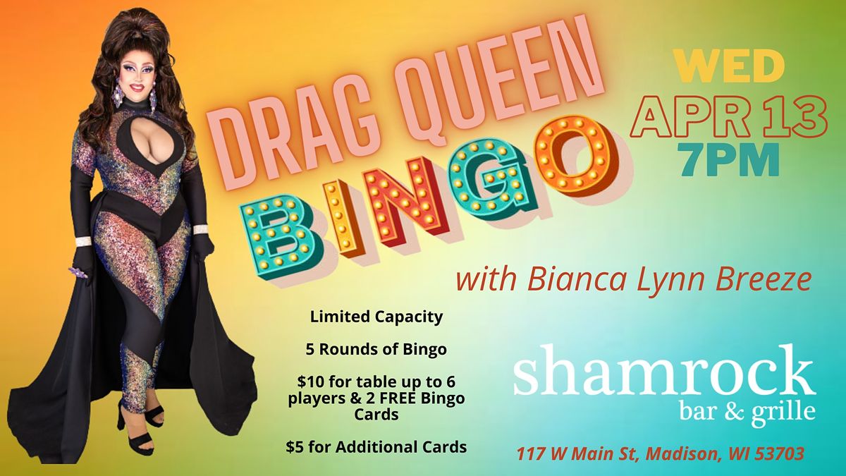 Monthly Drag Queen Bingo 2nd Wednesday of EACH month Shamrock Bar