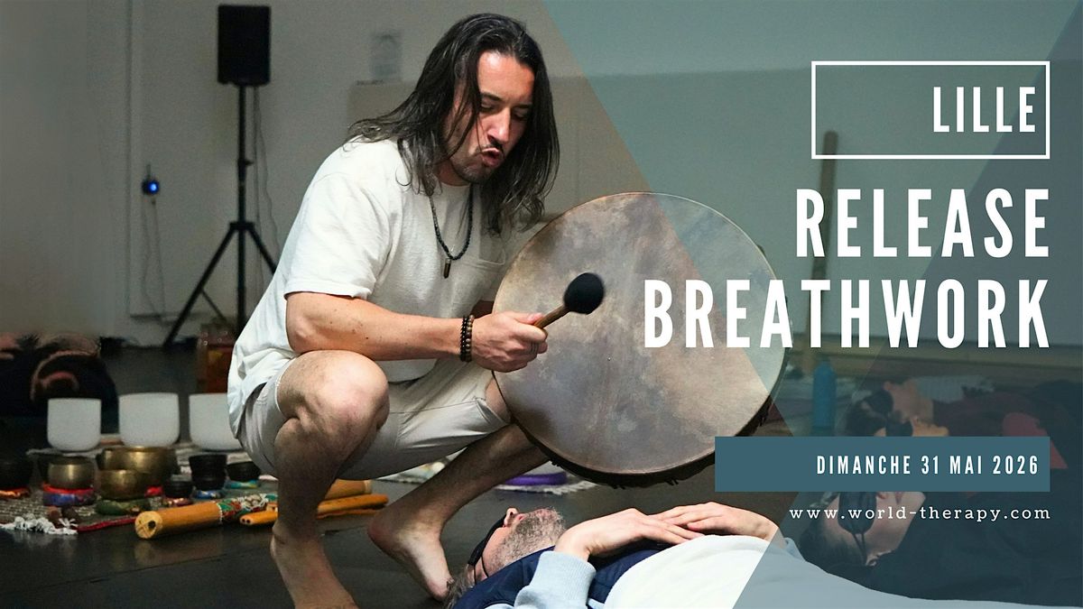 Atelier Release Breathwork \u00e0 Lille \u2014 Lib\u00e9ration \u00c9motionnelle par le Souffle